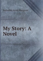 My Story: A Novel