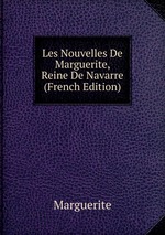 Les Nouvelles De Marguerite, Reine De Navarre (French Edition)