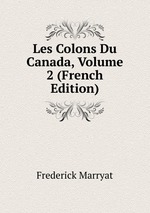 Les Colons Du Canada, Volume 2 (French Edition)