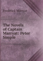 The Novels of Captain Marryat: Peter Simple