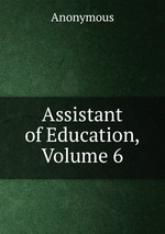Assistant of Education, Volume 6