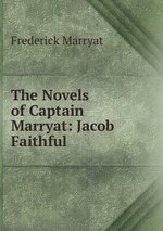 The Novels of Captain Marryat: Jacob Faithful