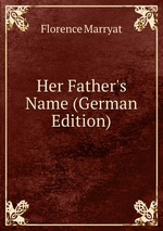 Her Father`s Name (German Edition)