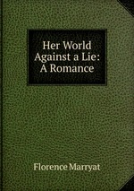 Her World Against a Lie: A Romance