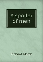 A spoiler of men