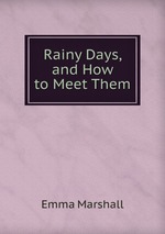 Rainy Days, and How to Meet Them