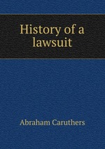 History of a lawsuit
