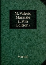 M. Valerio Marziale (Latin Edition)