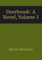 Deerbrook: A Novel, Volume 1