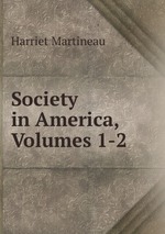 Society in America, Volumes 1-2