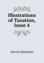 Illustrations of Taxation, Issue 4