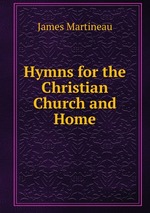 Hymns for the Christian Church and Home