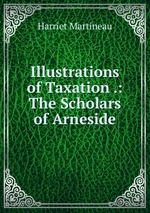Illustrations of Taxation .: The Scholars of Arneside