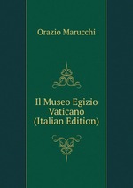 Il Museo Egizio Vaticano (Italian Edition)