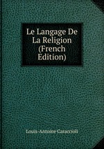 Le Langage De La Religion (French Edition)