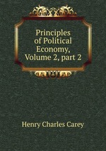 Principles of Political Economy, Volume 2, part 2