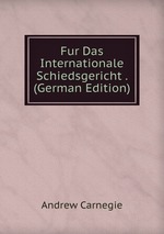 Fur Das Internationale Schiedsgericht . (German Edition)