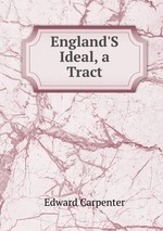 England`S Ideal, a Tract
