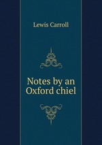 Notes by an Oxford chiel