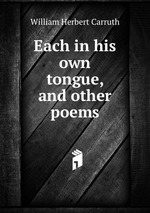 Each in his own tongue, and other poems