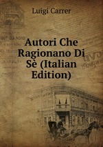 Autori Che Ragionano Di S (Italian Edition)