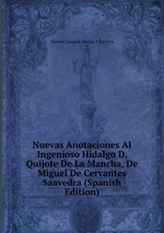 Nuevas Anotaciones Al Ingenioso Hidalgo D. Quijote De La Mancha, De Miguel De Cervantes Saavedra (Spanish Edition)