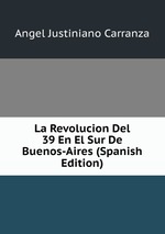 La Revolucion Del 39 En El Sur De Buenos-Aires (Spanish Edition)