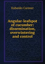 Angular-leafspot of cucumber: dissemination, overwintering and control