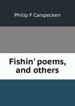 Fishin` poems, and others