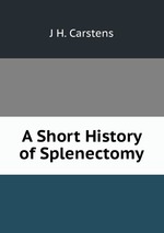 A Short History of Splenectomy