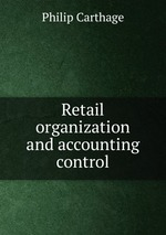 Retail organization and accounting control