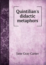Quintilian`s didactic metaphors