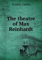 The theatre of Max Reinhardt