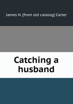Catching a husband