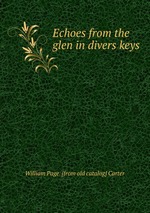 Echoes from the glen in divers keys