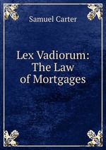 Lex Vadiorum: The Law of Mortgages