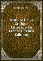 Histoire De La Critique Littraire En France (French Edition)