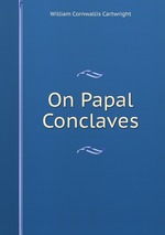 On Papal Conclaves