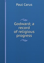 Godward; a record of religious progress