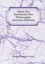 Ideen Zur Geschichte Der Philosophie (German Edition)