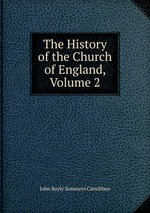 The History of the Church of England, Volume 2