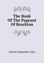The Book Of The Pageant Of Brockton