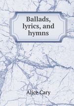 Ballads, lyrics, and hymns