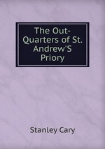 The Out-Quarters of St. Andrew`S Priory