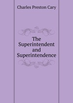 The Superintendent and Superintendence