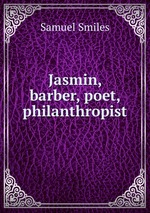 Jasmin, barber, poet, philanthropist