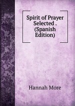 Spirit of Prayer Selected . (Spanish Edition)