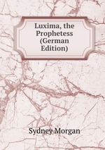 Luxima, the Prophetess (German Edition)