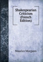 Shakespearian Criticism (French Edition)