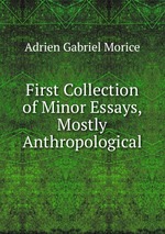 First Collection of Minor Essays, Mostly Anthropological